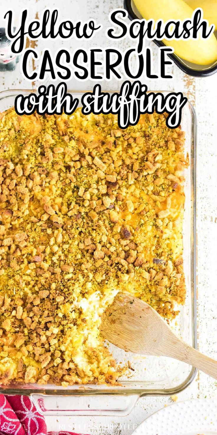 yellow squash casserole with stuffing in a glass baking dish on a white table