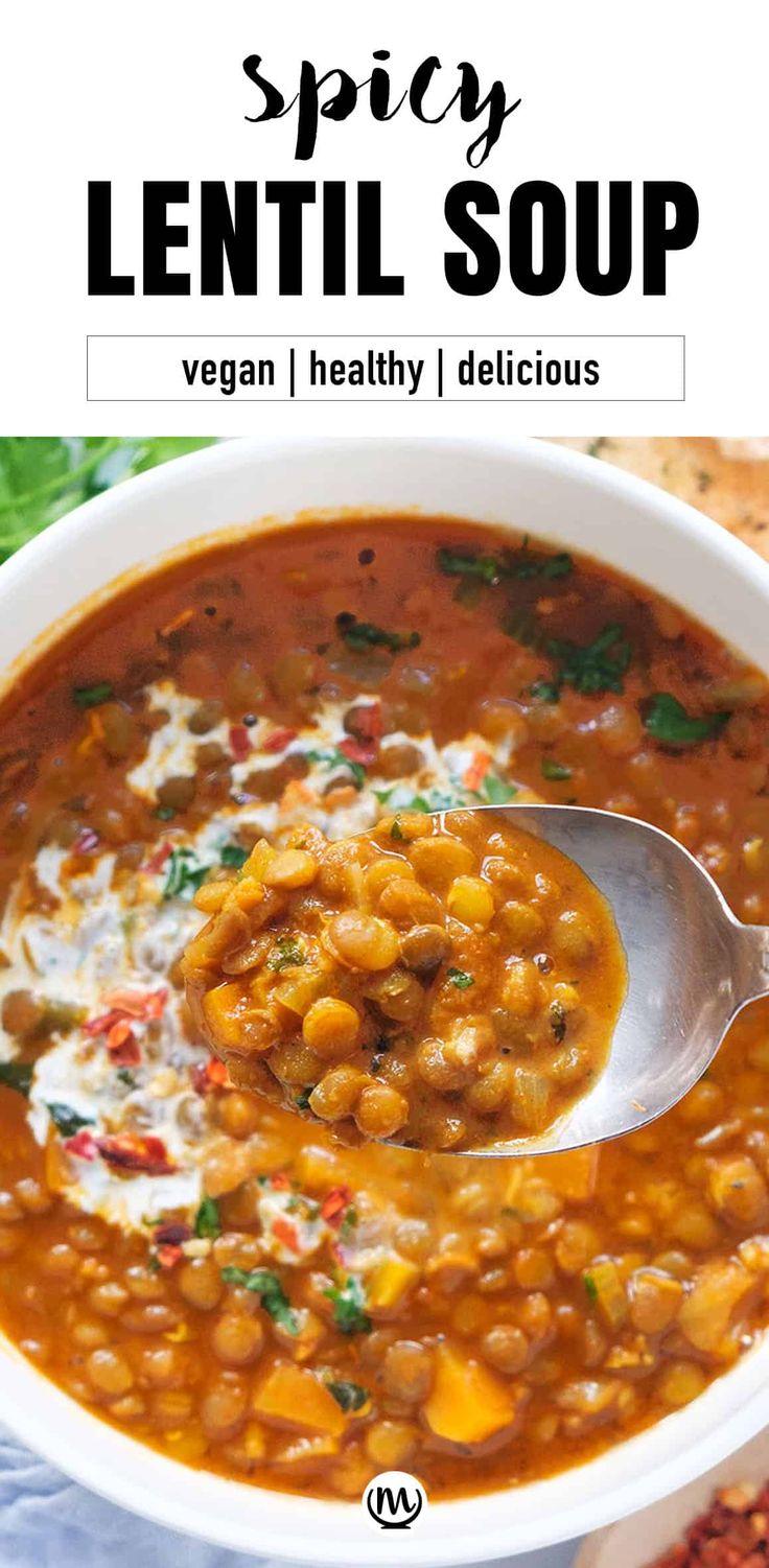 a bowl of lentil soup with a spoon in it and the title overlay reads spicy lentil soup vegan / healthy / delicious