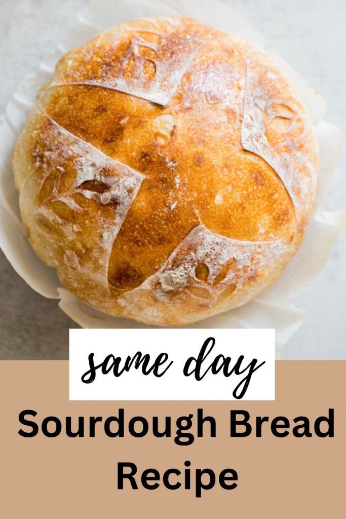 sourdough bread on a white plate with text overlay saying same day sourdough bread recipe