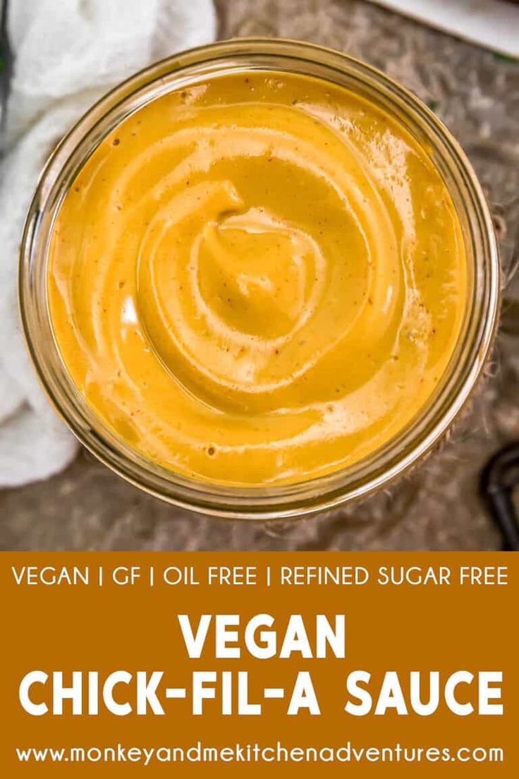 vegan chick - fil - a sauce in a glass jar with the text vegan oil free refried sugar free