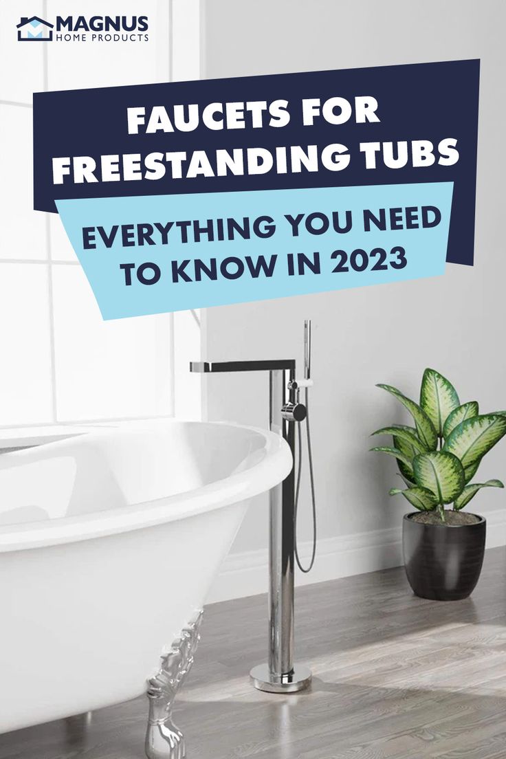 a bath tub sitting next to a window with the words faucets for freestanding tubs