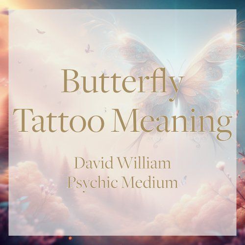 butterfly tattoo meaning by david william psychic medium