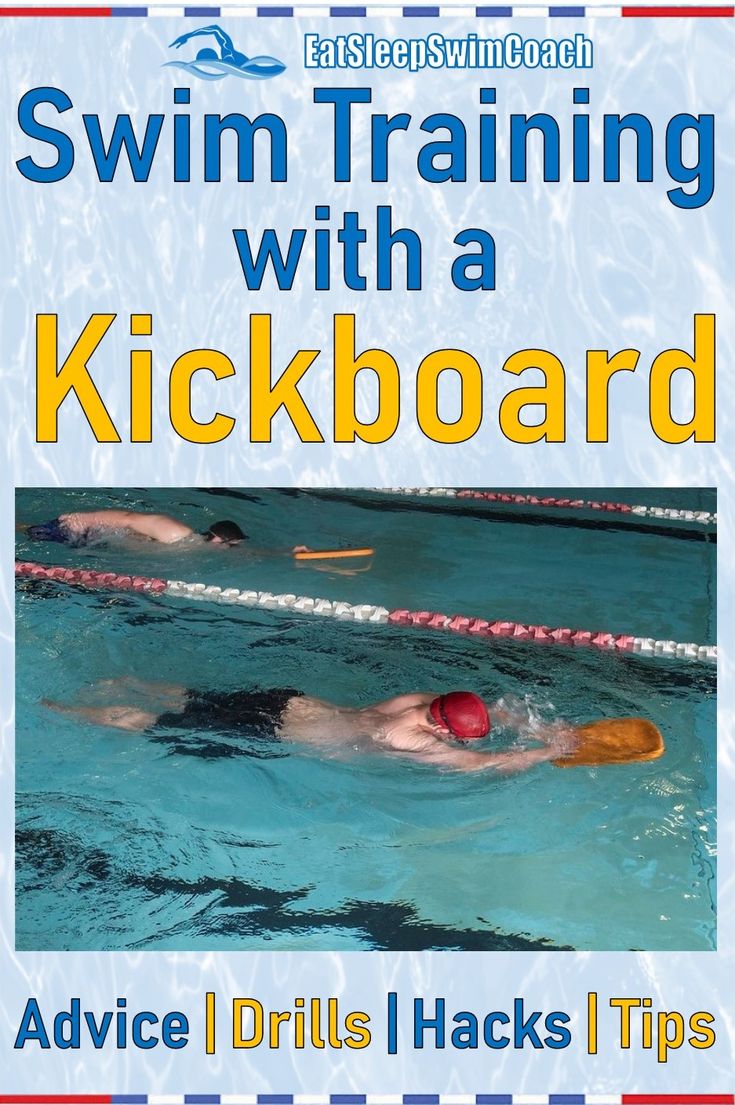 swim training with a kickboard advice and drills hacks for swimmers, coaches or swimmers