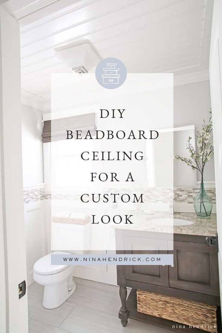 a bathroom with the words diy beadboard ceiling for a custom look