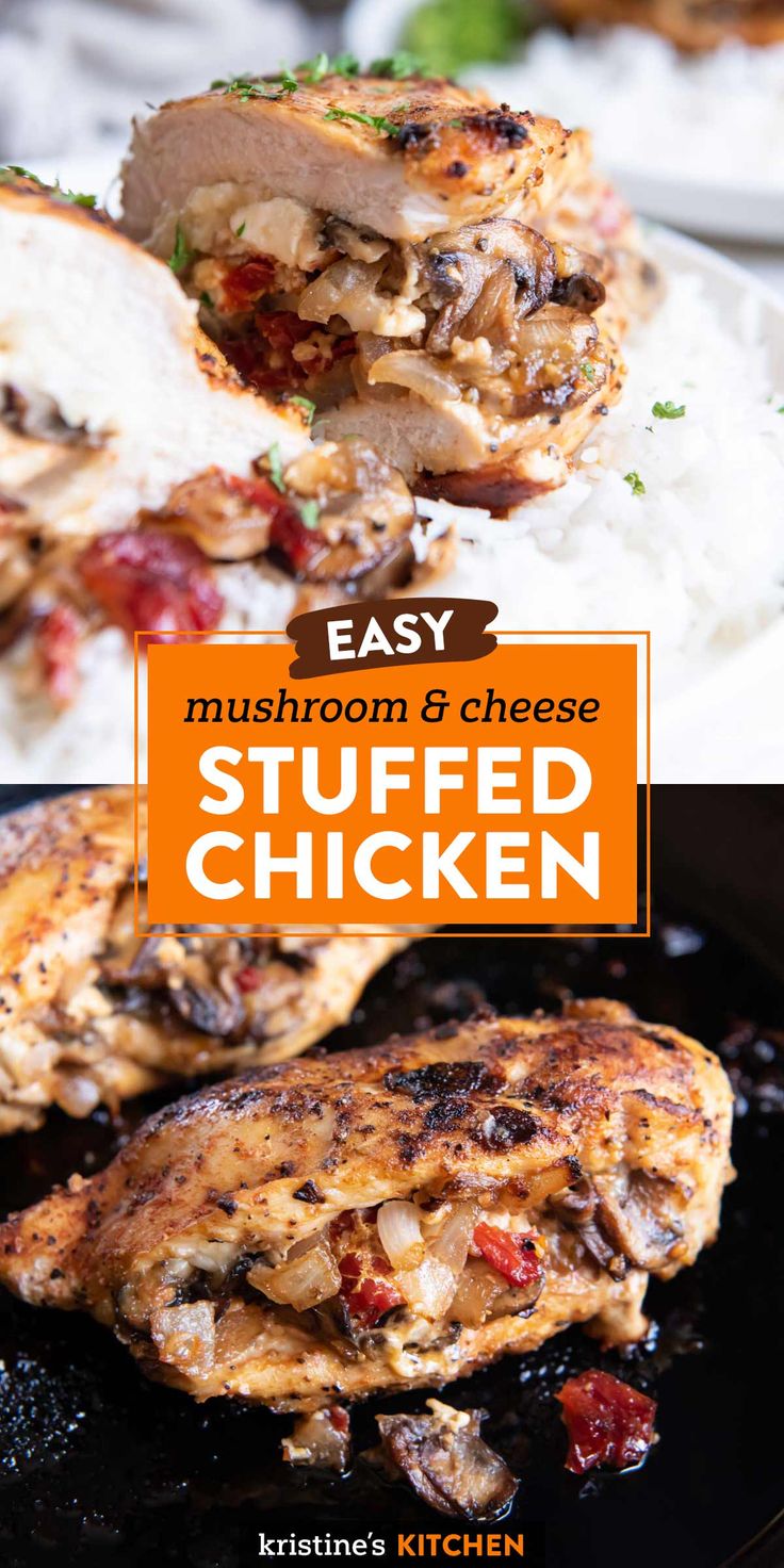 two pictures with different types of food on them and the words easy mushroom and cheese stuffed chicken