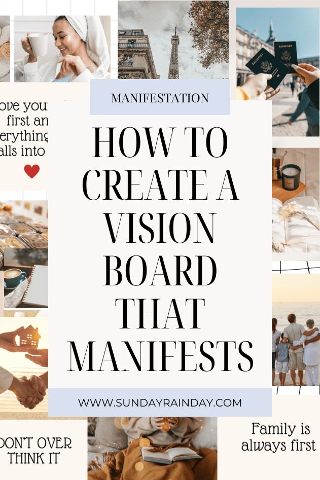 the words how to create a vision board that manfests with images of people