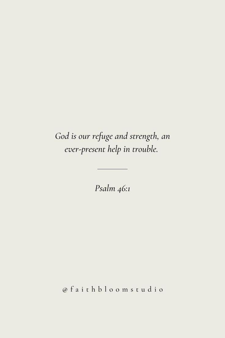 a white background with the words god is our refuge and strength, an error - present help in trouble