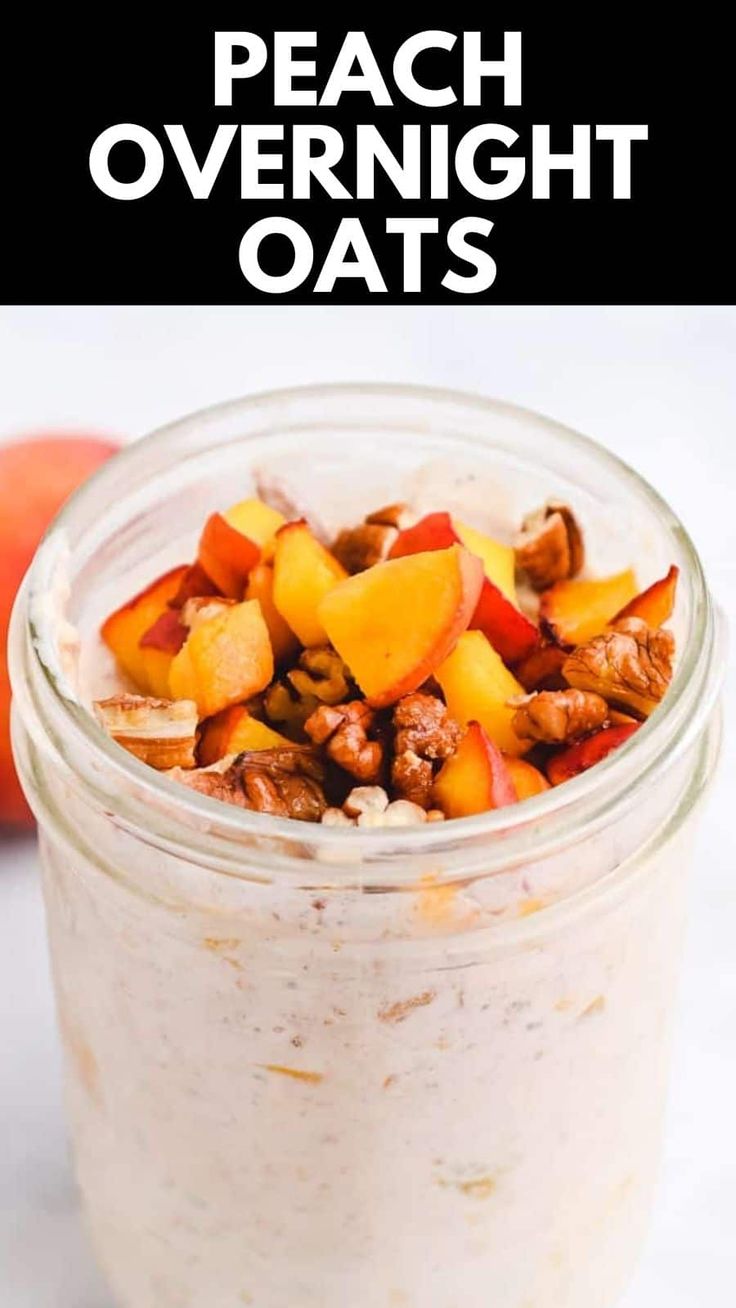 peach overnight oats in a mason jar with text overlay that reads peach overnight oats