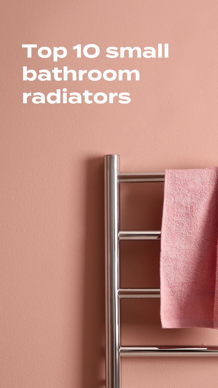 the top 10 small bathroom radiators