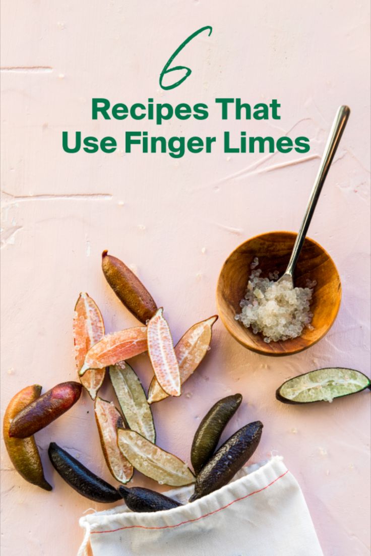 an assortment of finger limes in wooden bowls on a pink surface with the words recipes that use finger limes