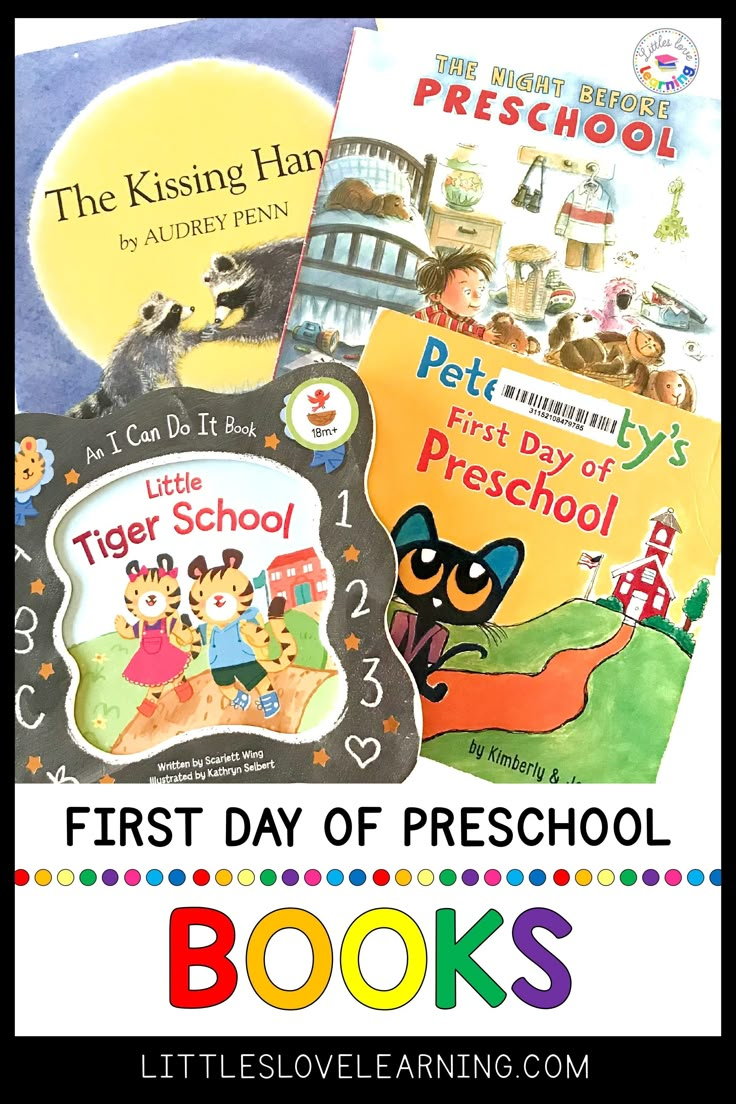 the first day of preschool books for kids with pictures of children's books on them