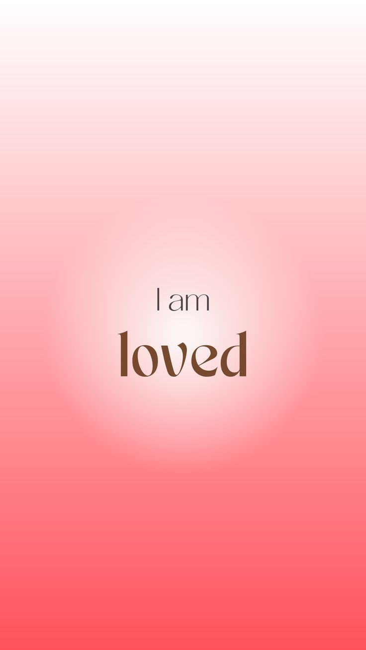 the words i am loved on a pink background