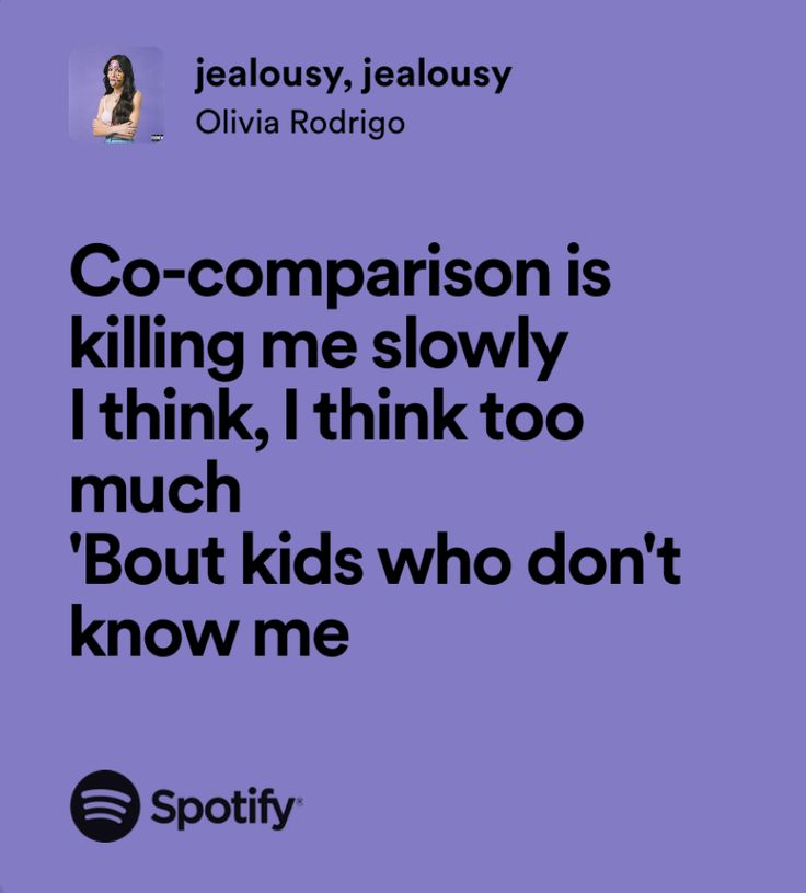 a purple background with the words co - comparison is killing me slowly i think, i think too much about kids who don't know me