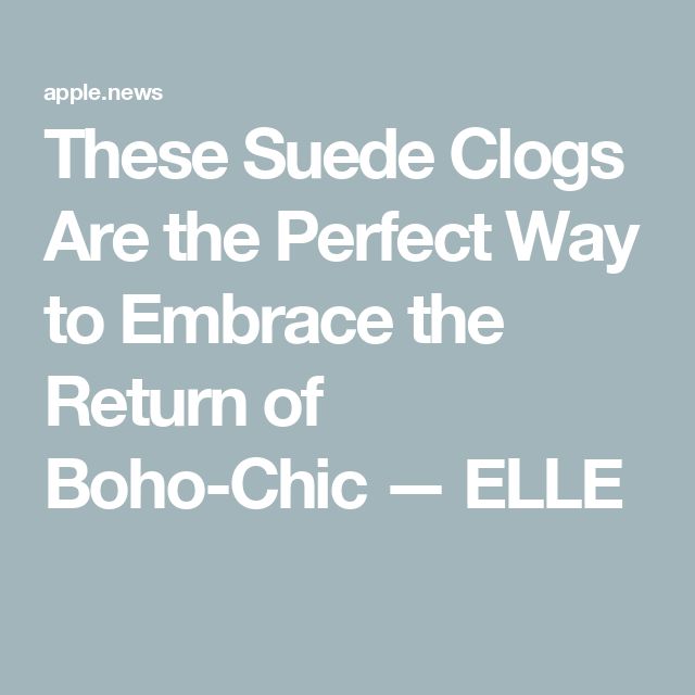 These Suede Clogs Are the Perfect Way to Embrace the Return of Boho-Chic — ELLE Suede Clogs, For A Reason, Shoe Style, The Fashion, The Beauty, Clogs, Boho Chic, Loafers, Slip On