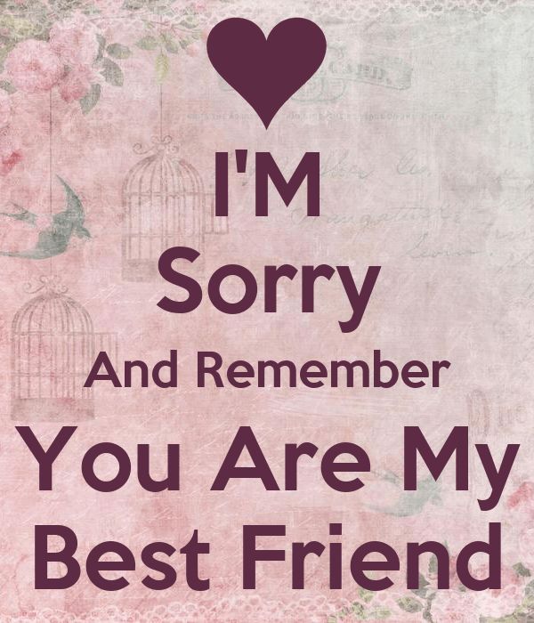 the words i'm sorry and remember you are my best friend on a pink background