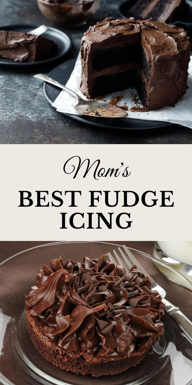 a chocolate cake on a plate with the words mom's best fudge icing