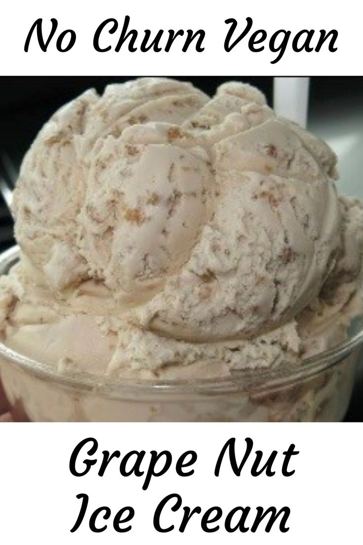 no churn vegan grape nut ice cream in a plastic cup with the words, no churn vegan