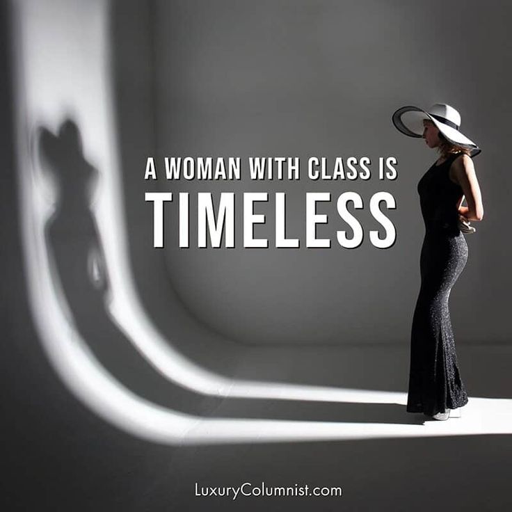 a woman in a black dress and hat with the words a woman with class is timeless