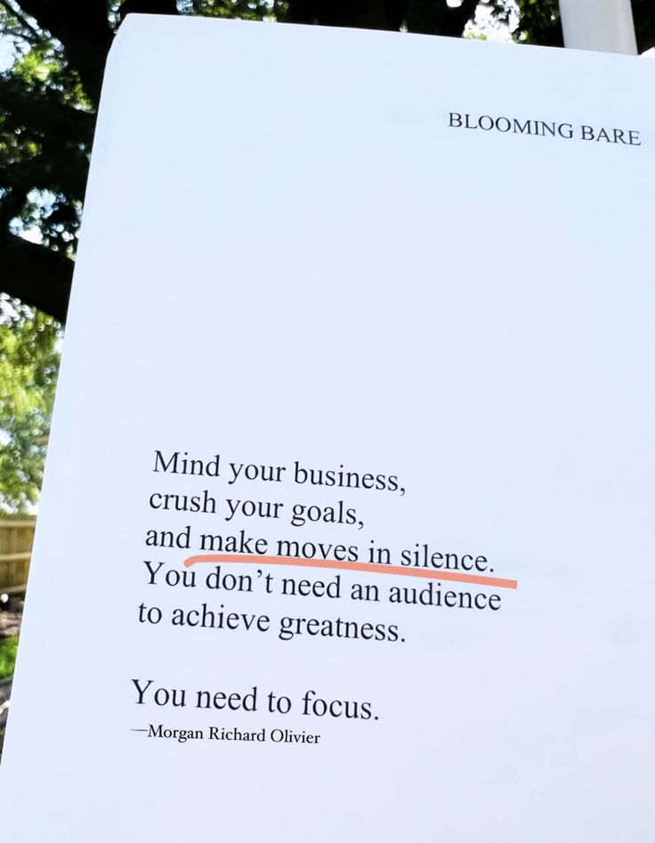 a white sign with the words mind your business, crush your goals and make moves in silence you don't need an audience to achieve greatness