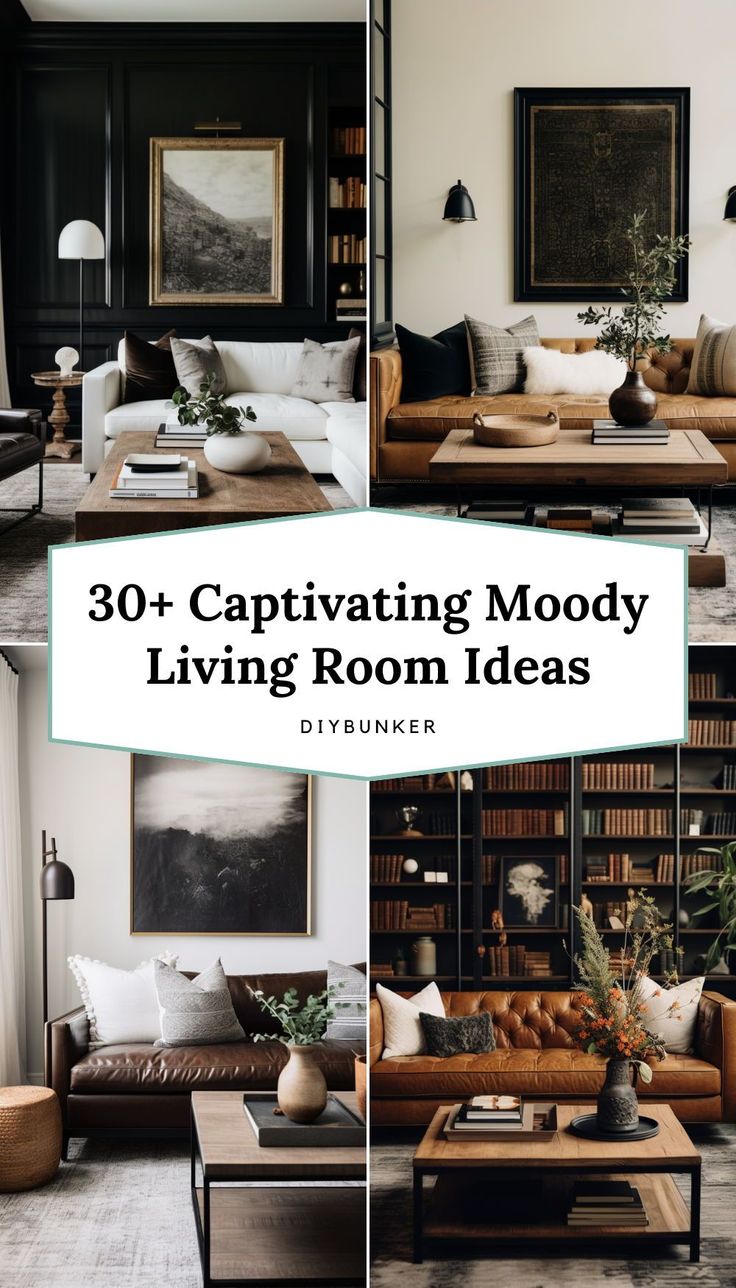 the living room is decorated in black, white and brown with text overlay that reads 30 + captivating mood living room ideas