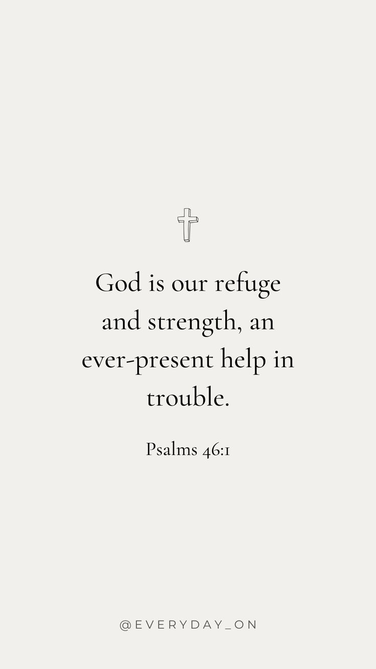 a white background with the words god is our refuge and strength, an ever present help in trouble