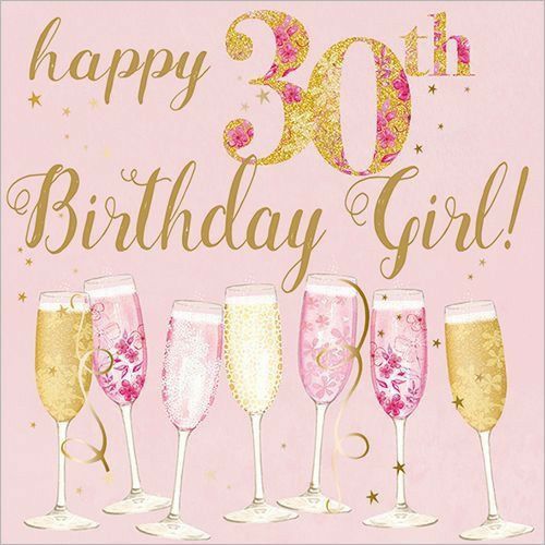 a pink birthday card with champagne glasses and the words happy 30th birthday girl on it