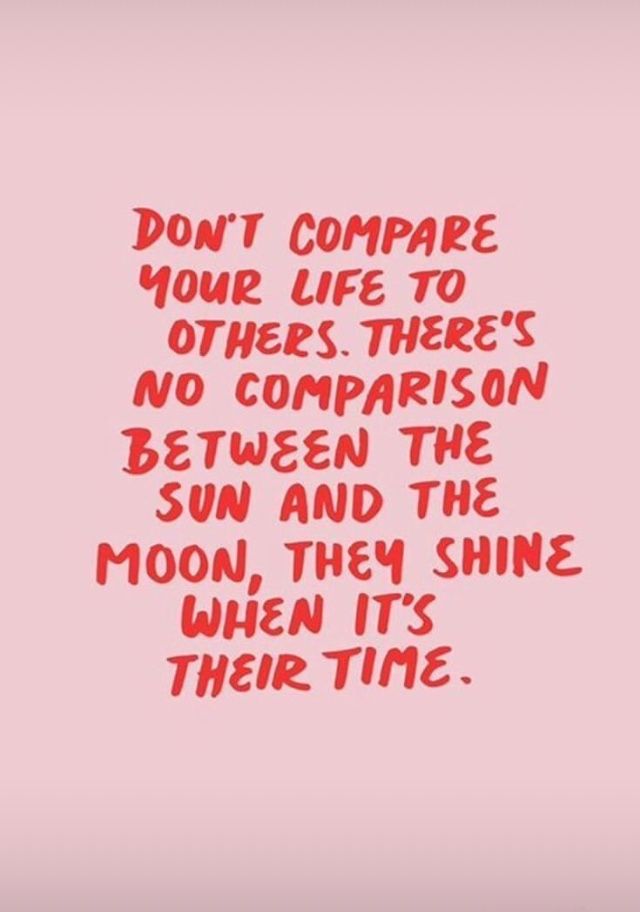 a pink background with the words don't compare your life to others there's no comparison between the sun and the moon, they shine when it's their time