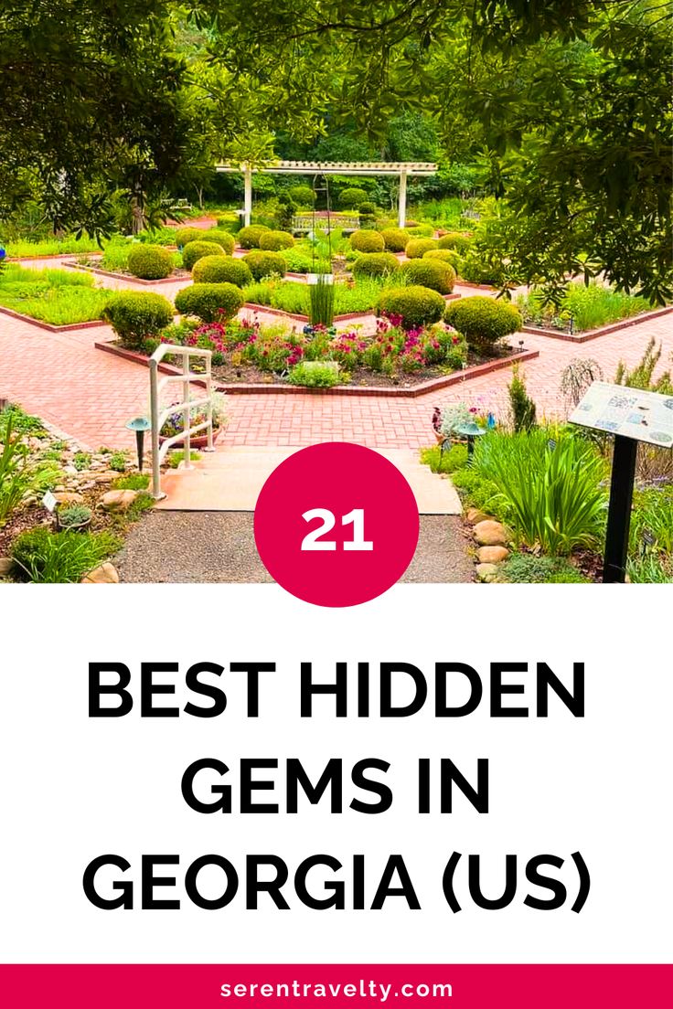 the garden with text overlay that reads best hidden gems in georgia us