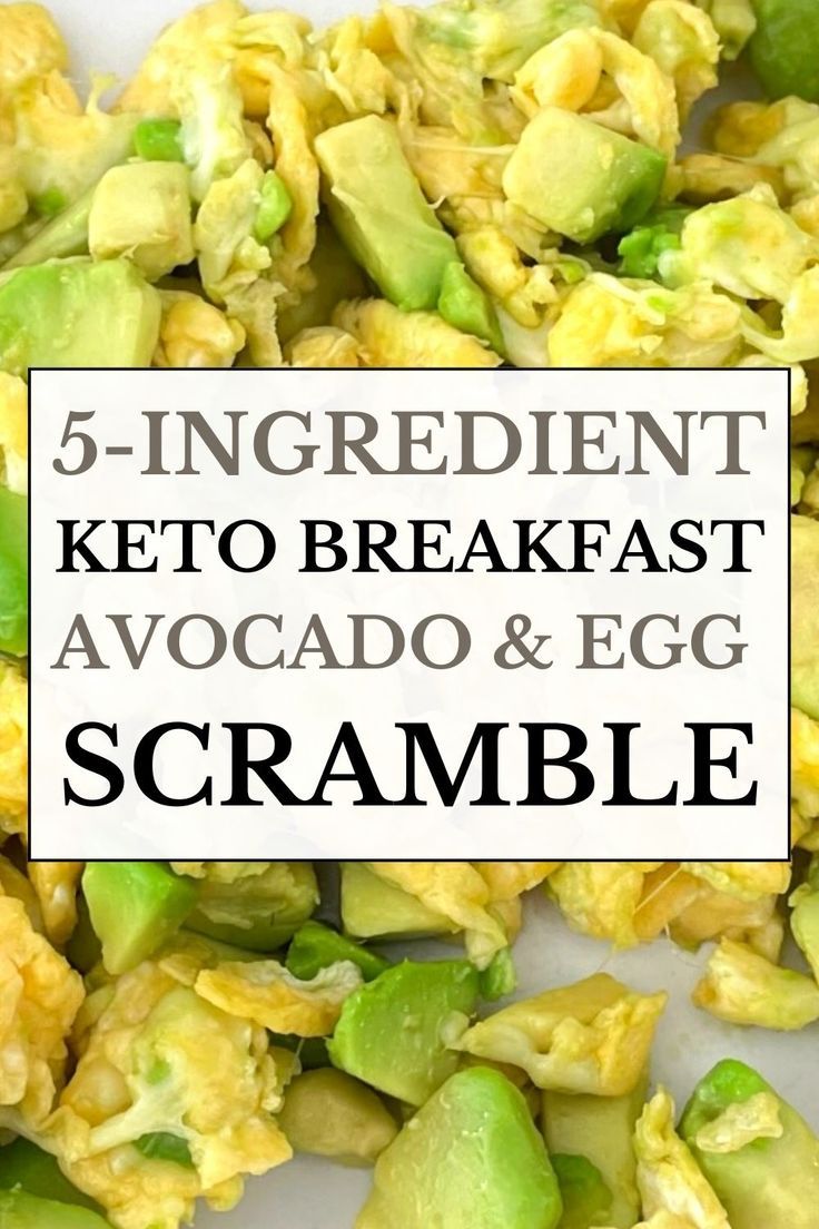 scrambled keto breakfast with avocado and egg scramble