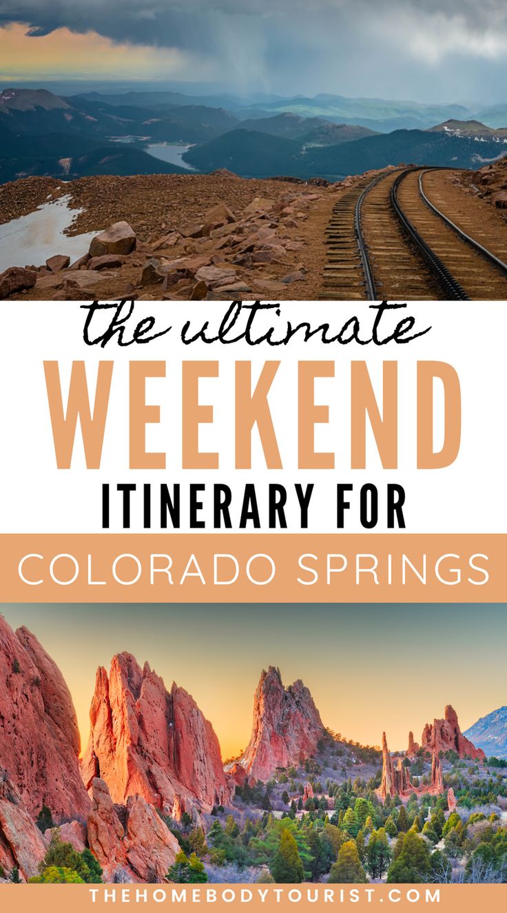 the ultimate weekend itinerary for colorado springs