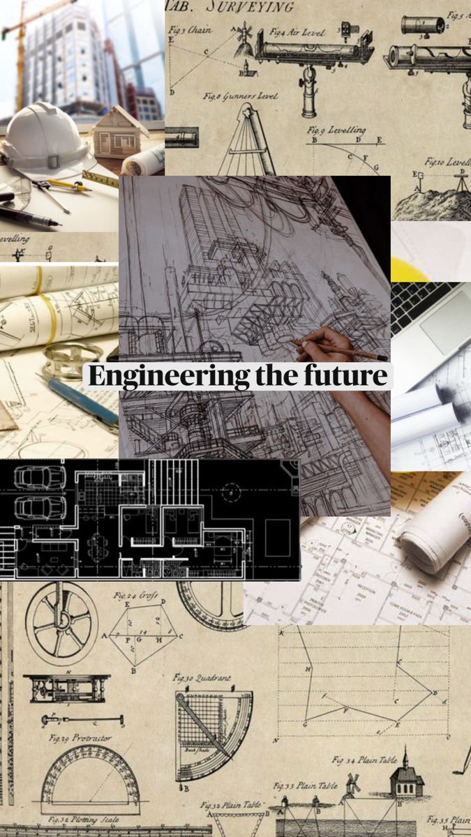 engineering the future is in this collage