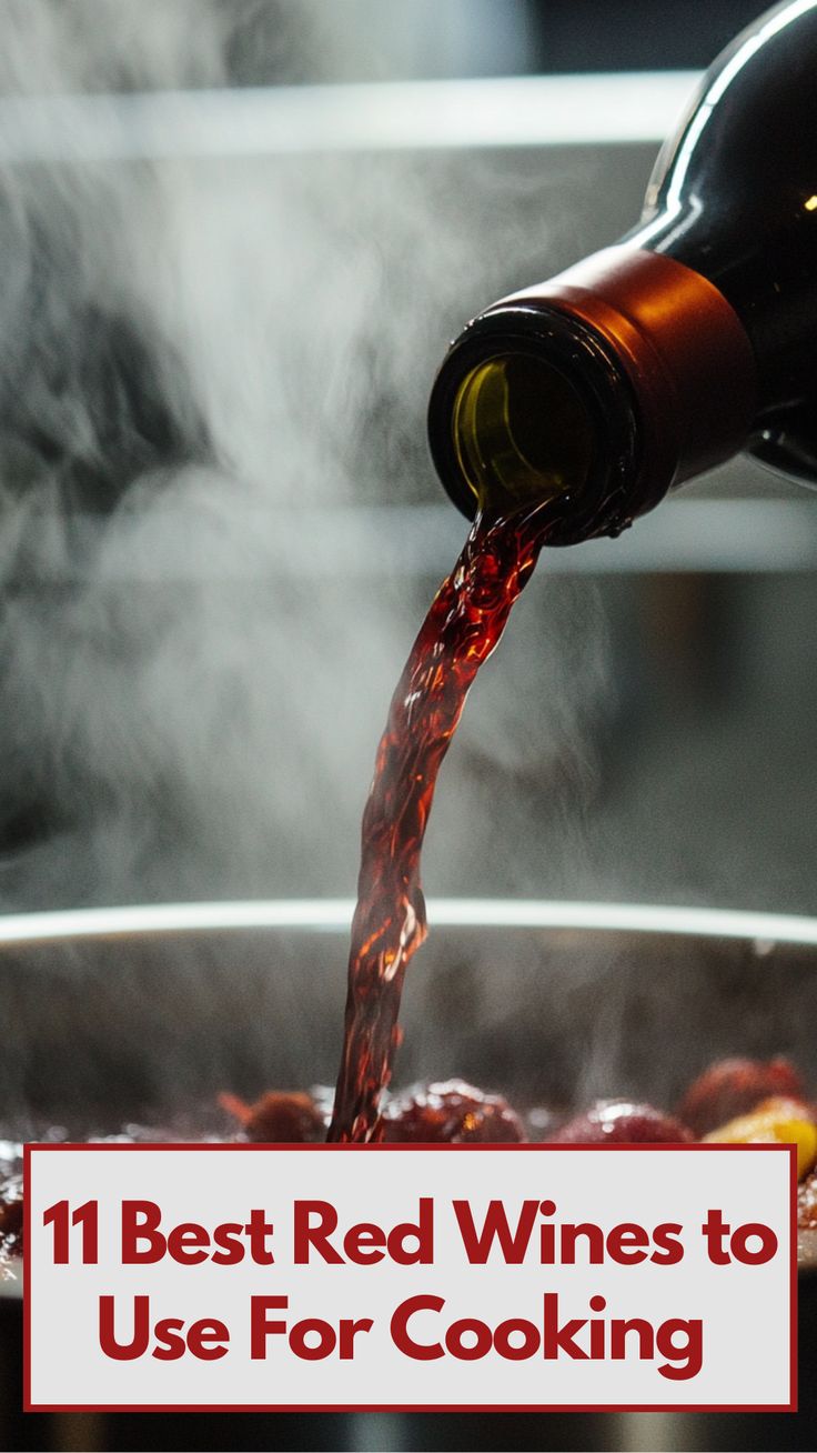 Image of a rich red wine being poured into a cooking pot, with vibrant steam rising, showcasing the depth of flavor it brings to sauces and stews. Best Red Wine For Cooking, Red Cooking Wine Recipes, Red Wine Recipes Cooking, Red Wine For Cooking, Cooking Wine Recipes, Merlot Red Wine, Types Of Red Wine, Red Wine Recipe, Wine Chart