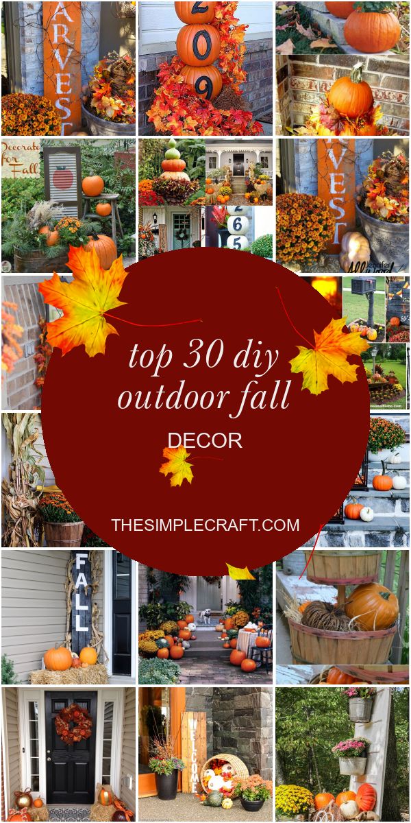 the top 30 diy outdoor fall decor