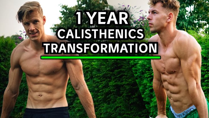 two men standing next to each other with the words 1 year calisthenics transformed