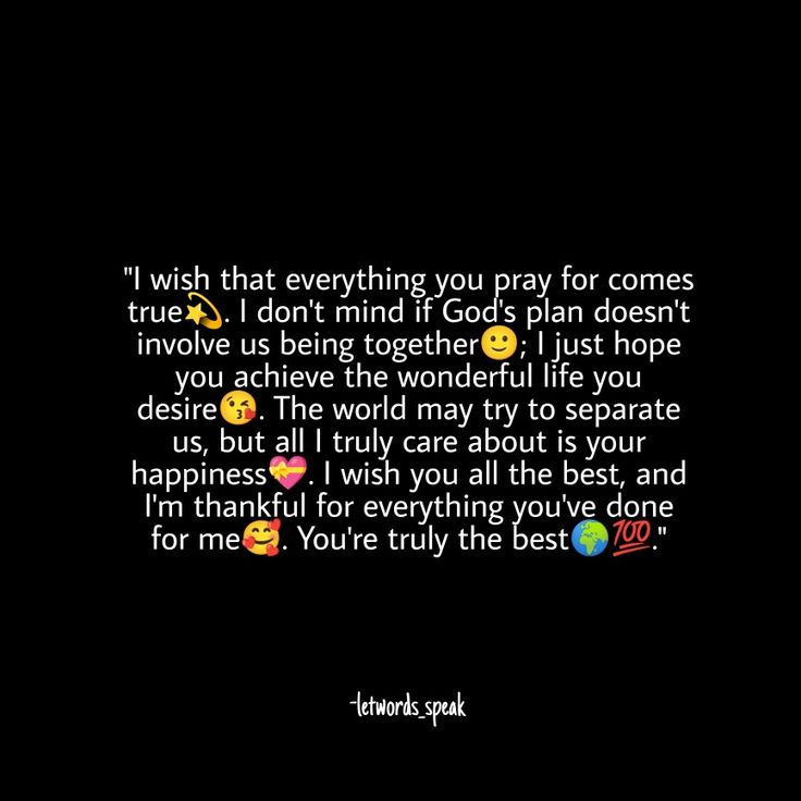 a black background with text that says, i wish that everything you pray for comes true