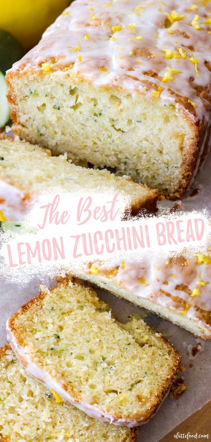 the best lemon zucchini bread is sliced and ready to be eaten