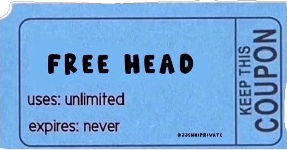 a blue ticket with the words free head and an expiies never written on it