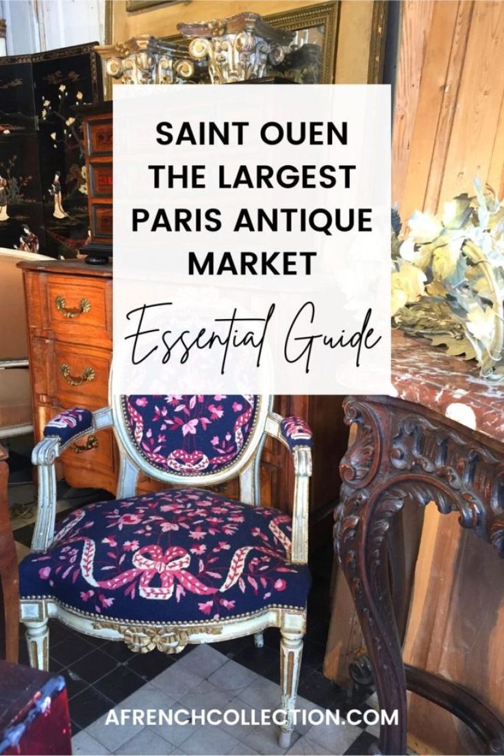 an antique chair with the words saint queen, the largest paris antiques market essential guide