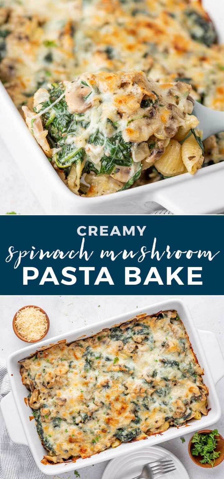 creamy spinach and mushroom pasta bake in a white casserole dish