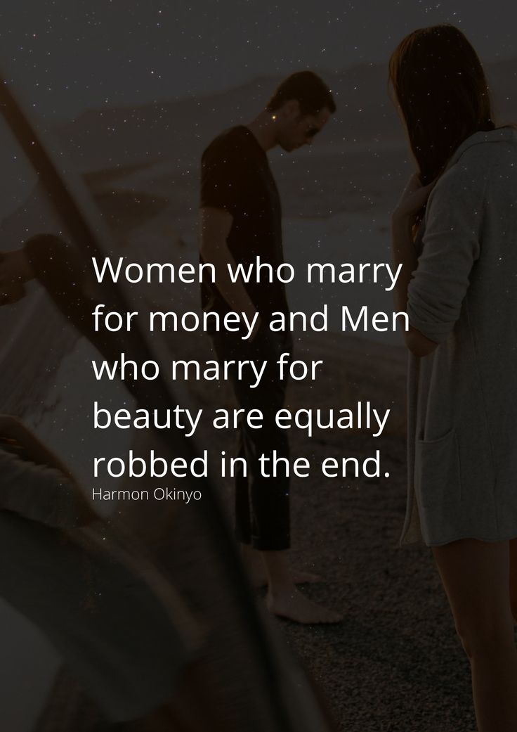 two people standing next to each other with the words women who marry for money and men who