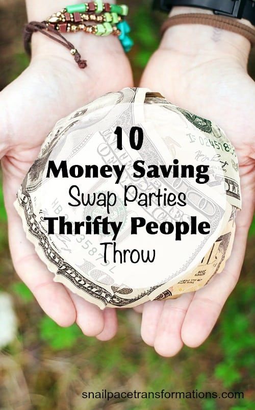 two hands holding money with the words 10 money saving swap parties thrift people throw