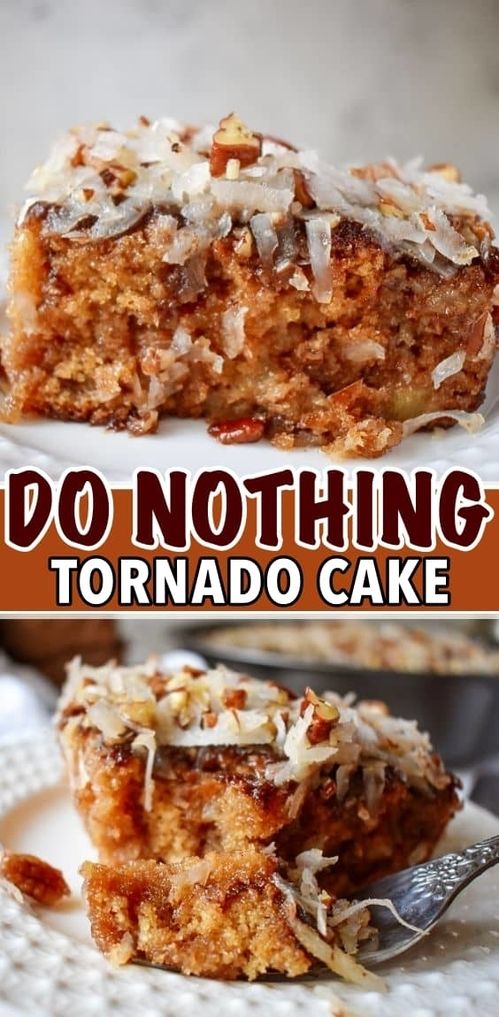 two pictures with the words do nothing tornado cake