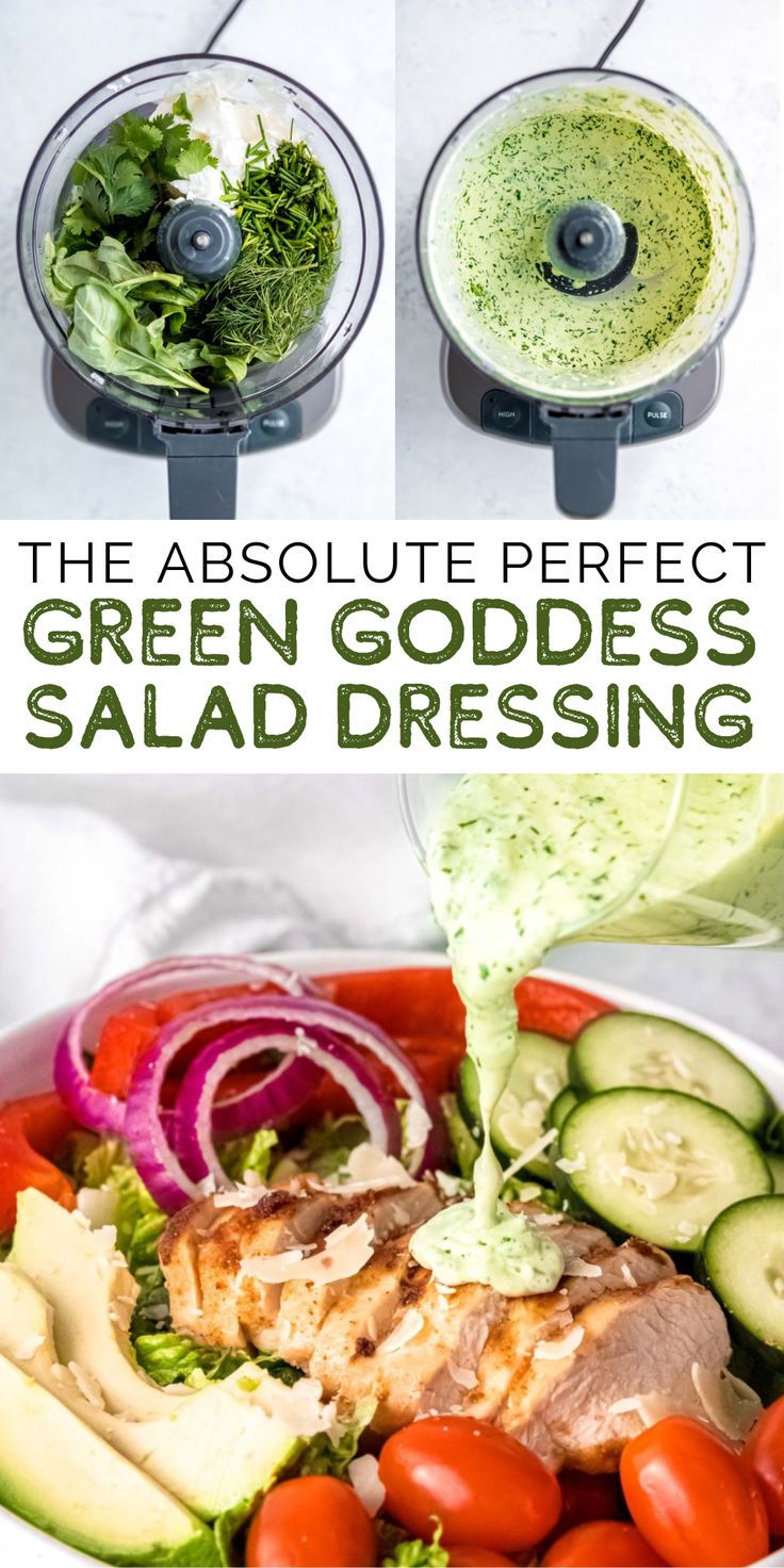 an image of salad dressing being made in a blender with the words, the absolute perfect green goddess salad dressing