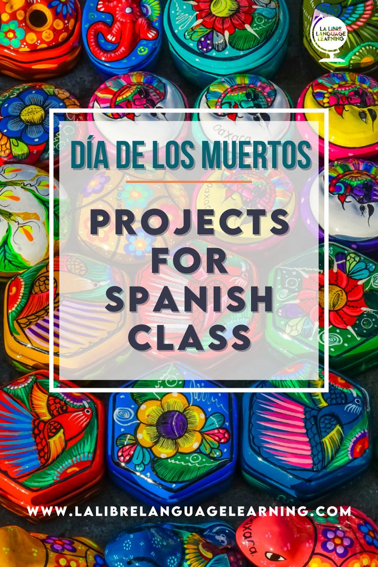 colorful mexican pottery with the words dia de los muertos projects for spanish class