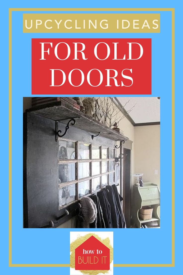 an old door with the words upcycling ideas for old doors on it