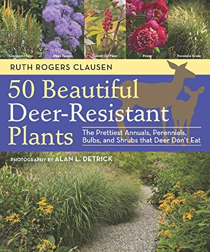 the book cover for 50 beautiful deer - resistant plants