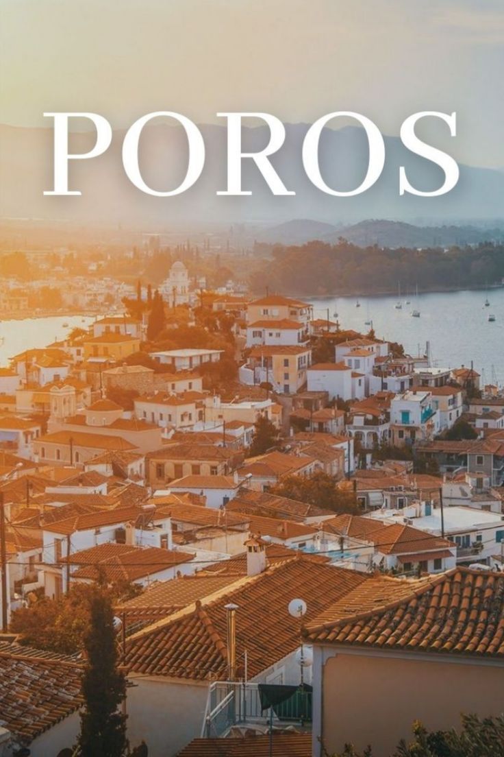 the words poros in front of an image of a city with buildings and water