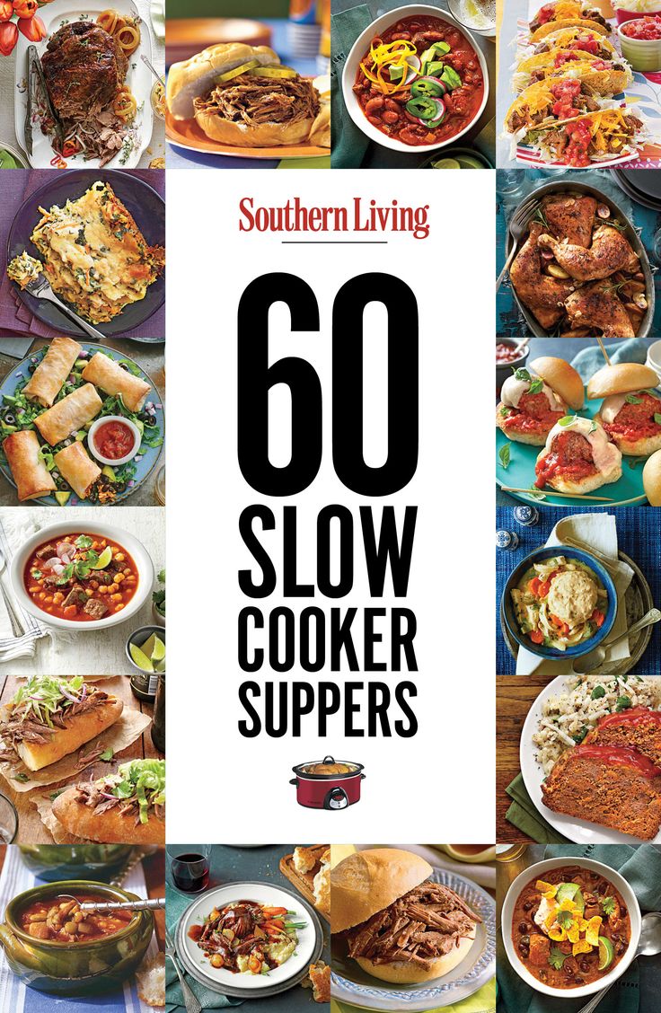 the cover of southern living's 60 slow cooker suppers