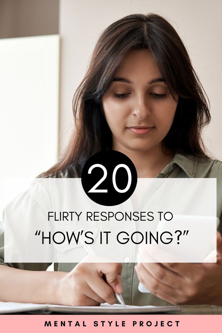 a woman writing on a piece of paper with the text 20 flirty responses to how's it going?