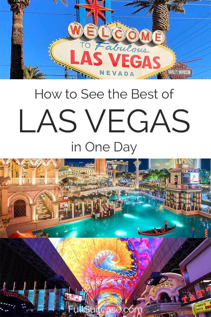 las vegas with the words how to see the best of las vegas in one day